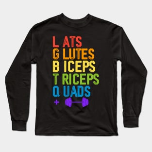 Lats Glutes Biceps Triceps Quads Lgbtq Long Sleeve T-Shirt